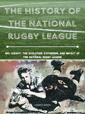 cover image of The History of the National Rugby League